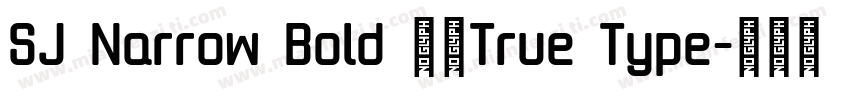 SJ Narrow Bold 常规True Type字体转换
